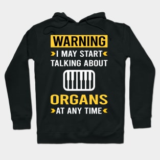 Warning Organ Organist Hoodie